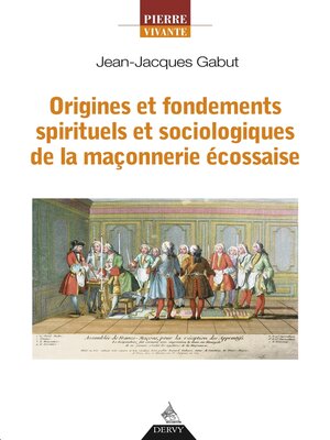 cover image of Origines et fondements spirituels et sociologiques de la maçonnerie écossaise